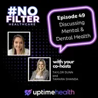 #49 -  Unexplored Connection Between Dental Hygiene and Mental Health: A Deeper Look