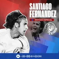 81 SANTIAGO FERNANDEZ | EL PARTIDO QUE CAMBIÓ MI CARRERA | NO PUDE CON LAS CRÍTICAS | RELACIÓN CON MESSI