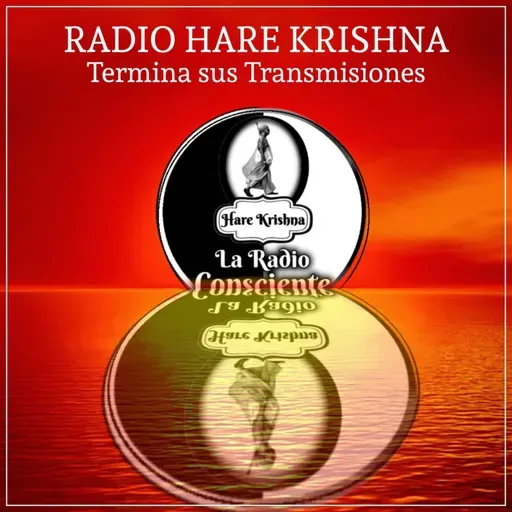 ÚLTIMO EPISODIO DE RADIO HARE KRISHNA
