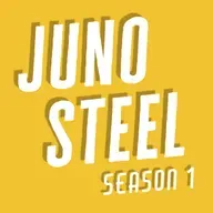 1.07: Juno Steel and the Day That Wouldn't Die (Part 1)