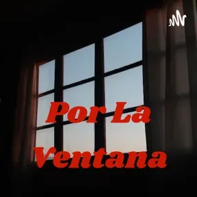 Por La Ventana, programa radial