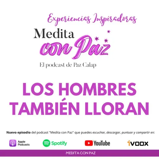 Los hombres también lloran - Experiencias Inspiradoras Rubén