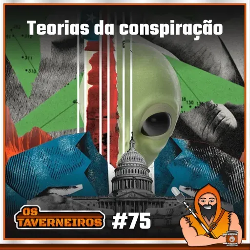 #75 - Teorias da conspiração: Kanye West, Tic Tacs e Atlântida!