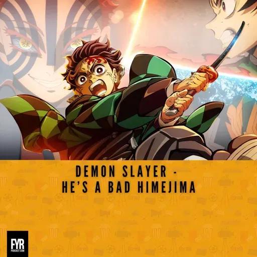 Demon Slayer - He’s a bad Himejima