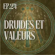 Les valeurs, une boussole pour s’aligner dans la vie et dans le druidisme