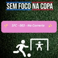 SFC – 003 – Na Correria