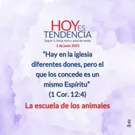 La escuela de los animales ~ Devocional de Jóvenes ~ 1 de junio 2025