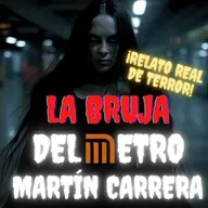 HISTORIAS DE TERROR DEL METRO DE LA CDMX | LA BRUJA DEL METRO MARTÍN CARRERA