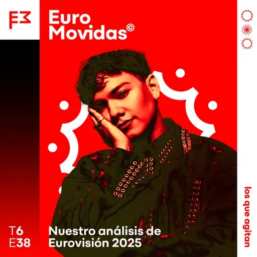 Euromovidas 6x38: El análisis de Eurovisión 2025