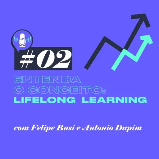 Entenda o conceito: Lifelong Learning