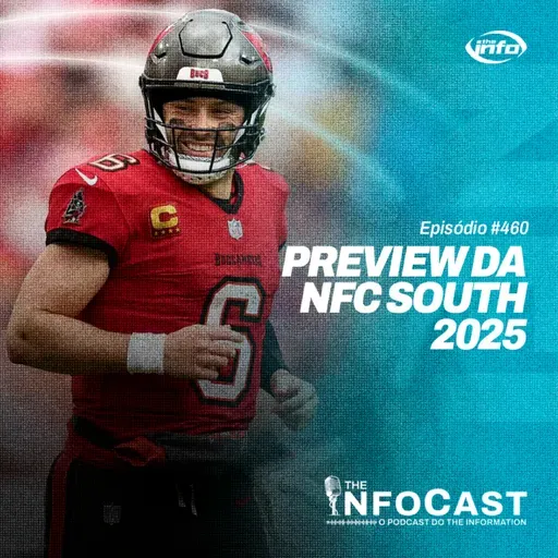 The InfoCast #460: Preview da NFC South 2025
