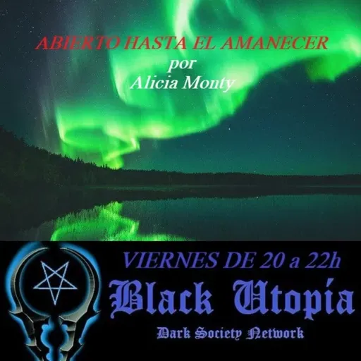 BLACK UTOPIA RADIO - ABIERTO HASTA EL AMANECER ep16