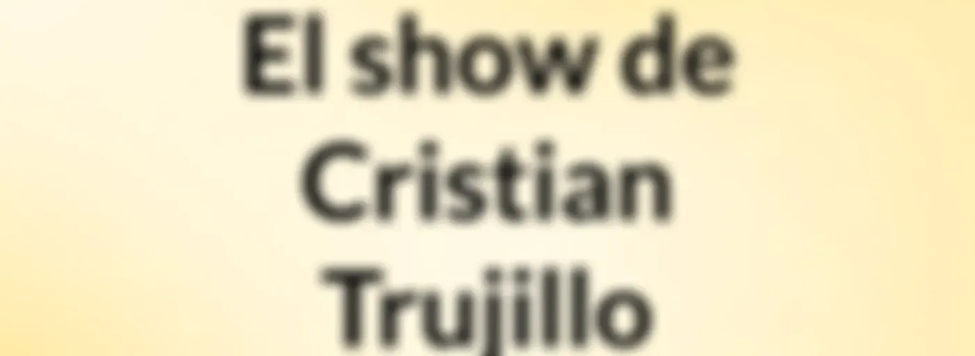 El show de Cristian Trujillo