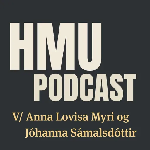 HMU Podcast #023 - Hoydalar