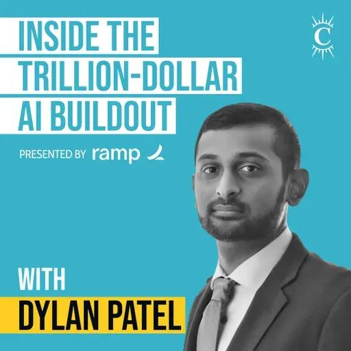 Dylan Patel - Inside the Trillion-Dollar AI Buildout - [Invest Like the Best, EP.442]