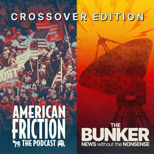 American Friction does Hot Take Time Machine – Crossover special from The Bunker!