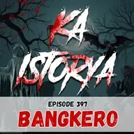 Episode 397 : Bangkero