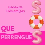 #230. Três amigas