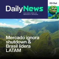 BTC Ignora Shutdown e Brasil Lidera LATAM | DailyNews #03/10 #104