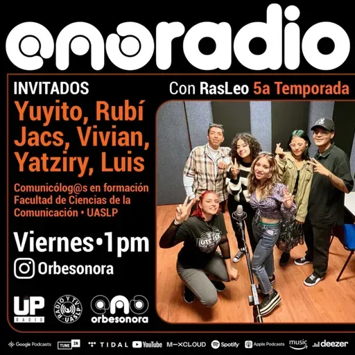 Orbesonora Radio / Invitad@s YUYITO, RUBÍ, JACS, VIVIAN, YATZIRY, LUIS