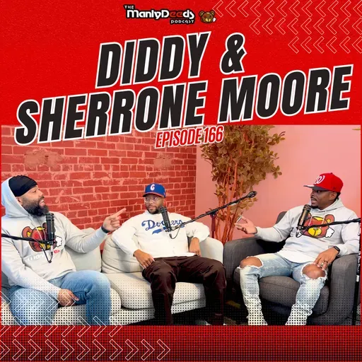 Diddy, Sherrone Moore, and the Importance of Sexual Discipline I Ep. 166
