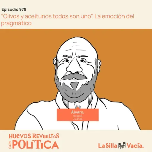 “Olivos y aceitunos todos son uno”. La emoción del pragmático