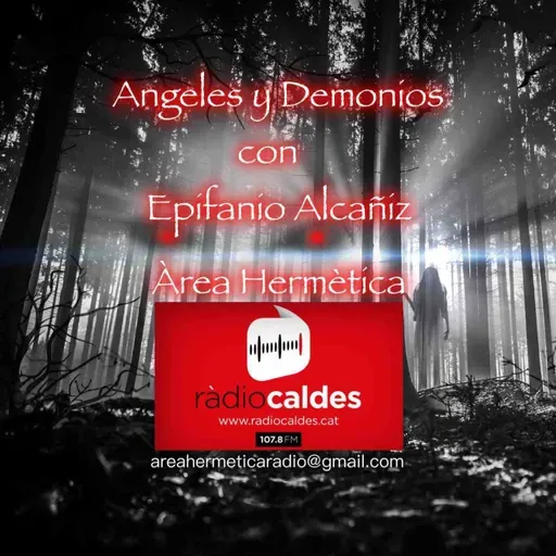306-Angeles y Demonios con Epifanio Alcañiz-Área Hermética.