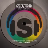 PRE-ORDER! Alexey Union, Aves Volare - Take Control (Snippet)