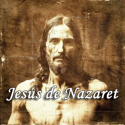 Especial Jesús de Nazaret (T11-P27)