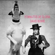 15 Minutos de Gloria David Bowie