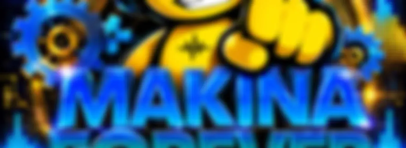 MAKINA FOREVER