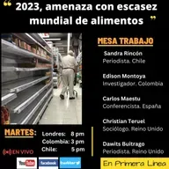 2023, amenaza con escasez mundial de alimentos