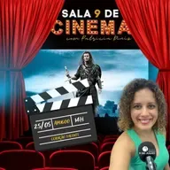 Sala 9 de Cinema - Coração Valente - 25.05.25