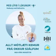 110. Allt mótlæti kemur frá okkur sjálfum. (Ævintýri, ögrun og sjálfsþroski.) Inga Þóra Ingadóttir