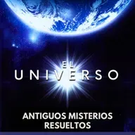El Universo - Antiguos Misterios Resueltos