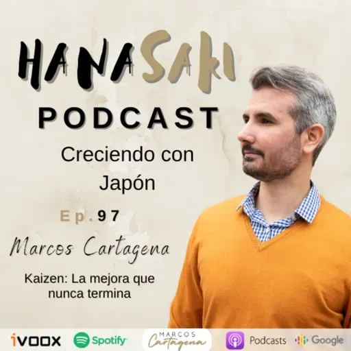 Ep. 97 Kaizen: La mejora que nunca termina
