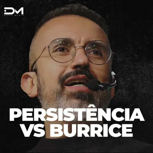 PERSISTÊNCIA VS BURRICE | MOTIVACIONAL