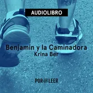 Benjamin y la Caminadora - Krina Ber