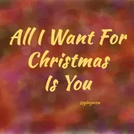 P03 🎄All I Want For Christmas Is You