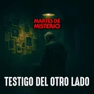 EP.389: Testigo del otro lado