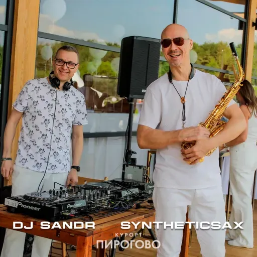 Syntheticsax & Dj Sandr - 2S Project - Live from Pirogovo (24-05-2025)
