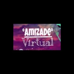 AMIZADE VIRTUAL