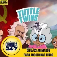 Reportaje EP181 | Dibujos animados para adoctrinar niños