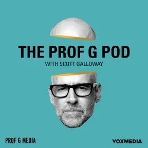 The Prof G Pod with Scott Galloway