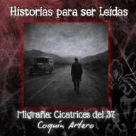 Migraña: Cicatrices del 37, de Coquín Artero (Contenido Explícito)