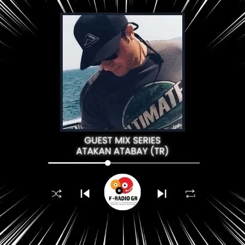 GUEST MIX SERIES 041 - ATAKAN ATABAY (TR)