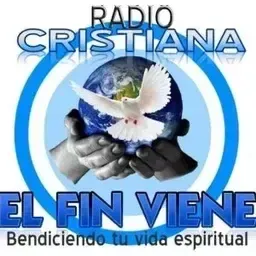 Radio Cristiana El Fin Viene en vivo