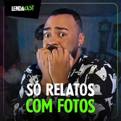 FOTOGRAFIAS ASSUSTADORAS ENVIADAS POR SEGUIDORES | LendaCast Solo #50