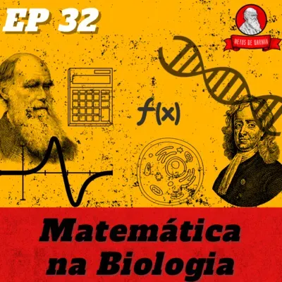 Matemática na Biologia | Netos de Darwin - EP 32