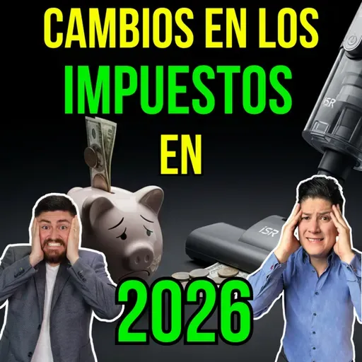 386. Aprobada la Ley de Ingresos para 2026 ¿Qué estrategias y cómo afectará esto?